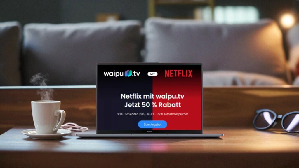 Waipu-Bundle mit Netflix im Angebot