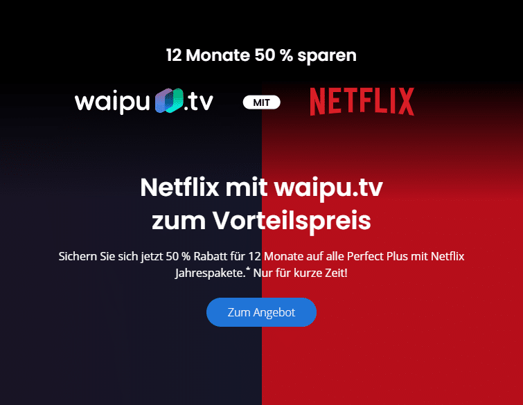 Waipu.tv Perfect Plus mit Netflix Premium ohne Werbung